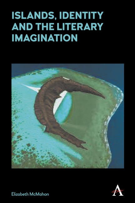 Book cover image for Islands, Identity and the Literary Imagination ISBN: 9781785271892